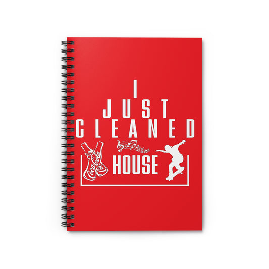 CLEANED HOUSE | Spiral Notebook