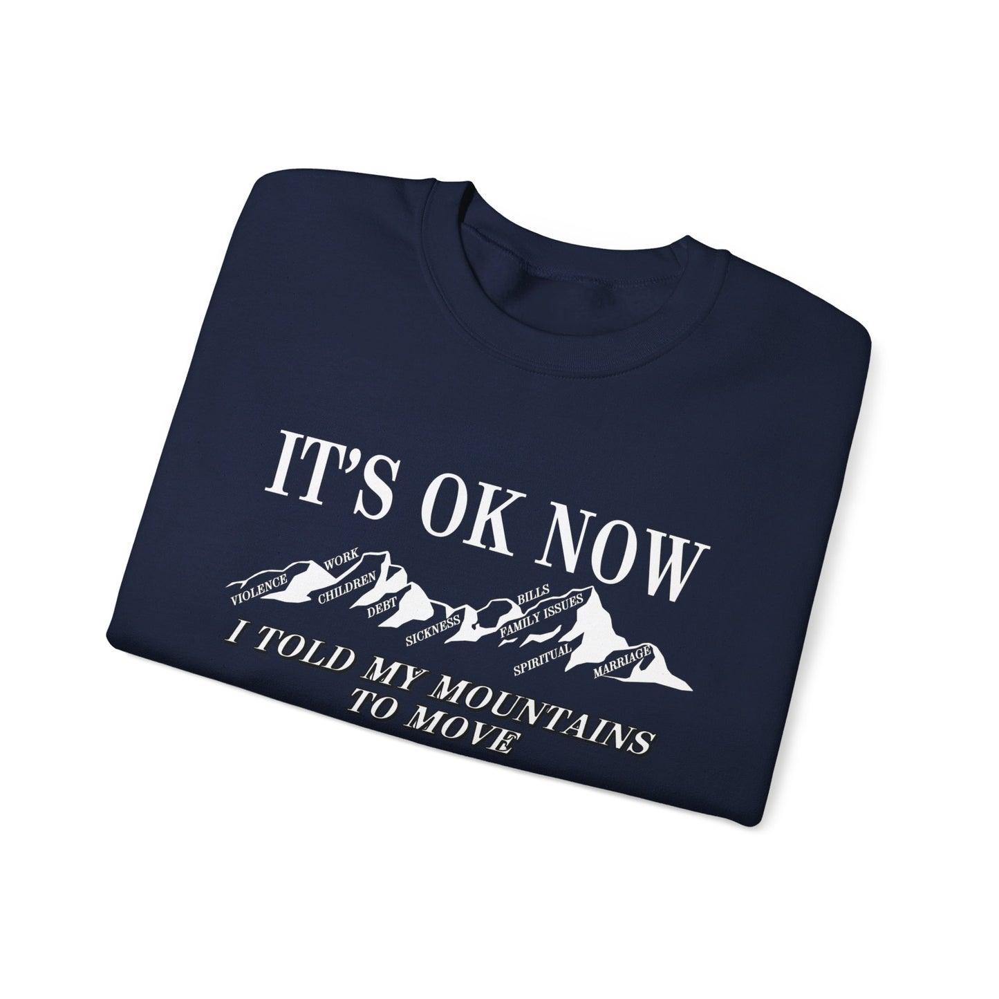 IT'S OK NOW | Sweatshirt