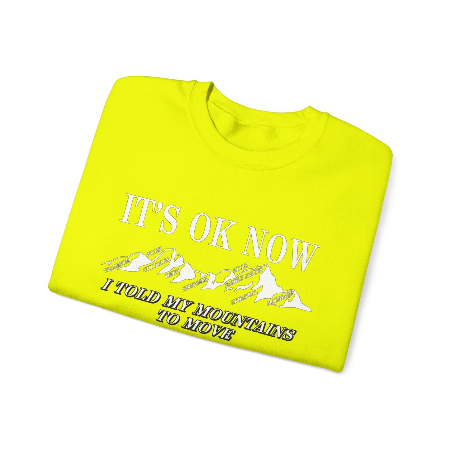IT'S OK NOW | Sweatshirt