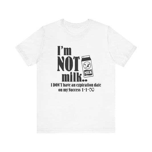 I'M NOT MILK | T-Shirt