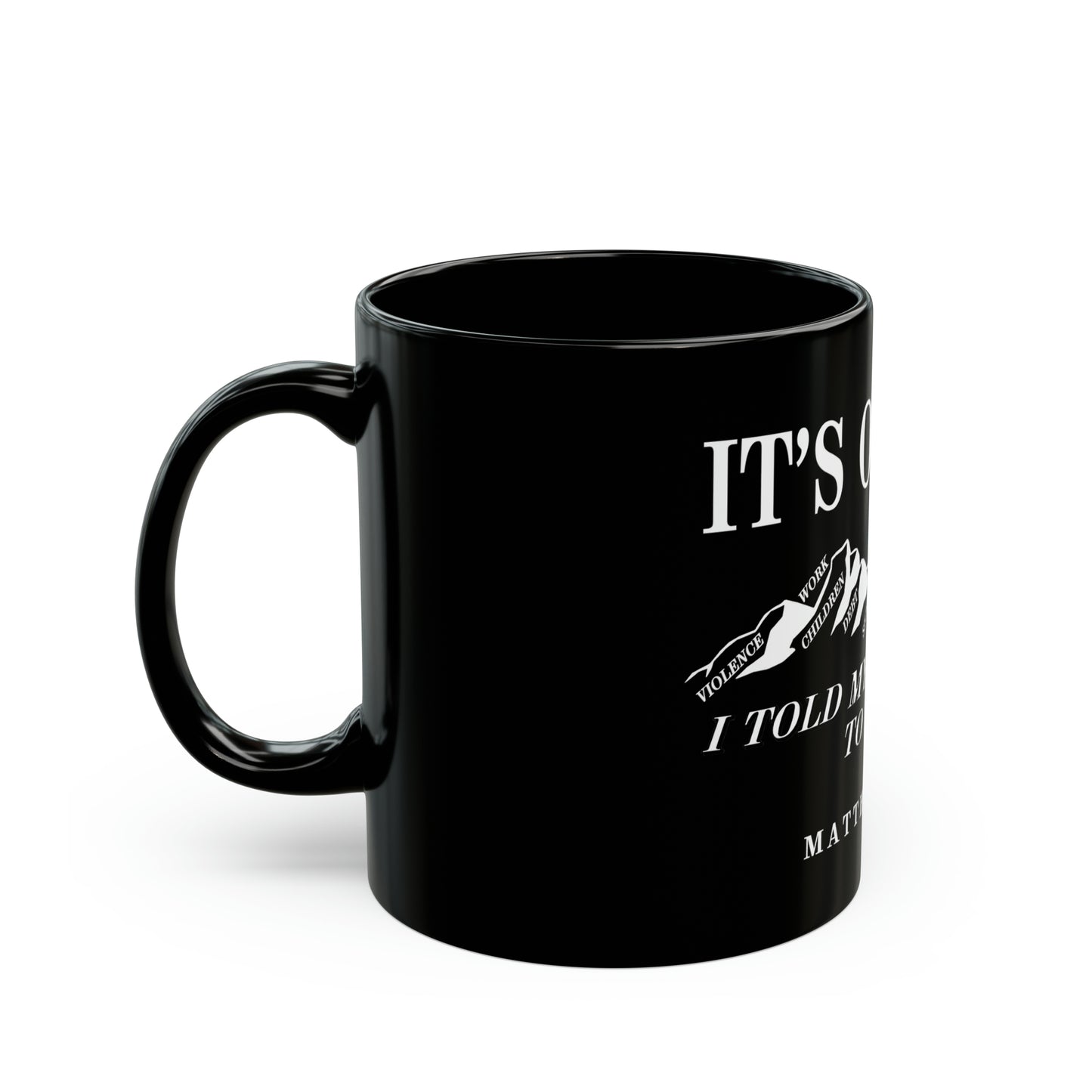 IT'S OK NOW | Mug