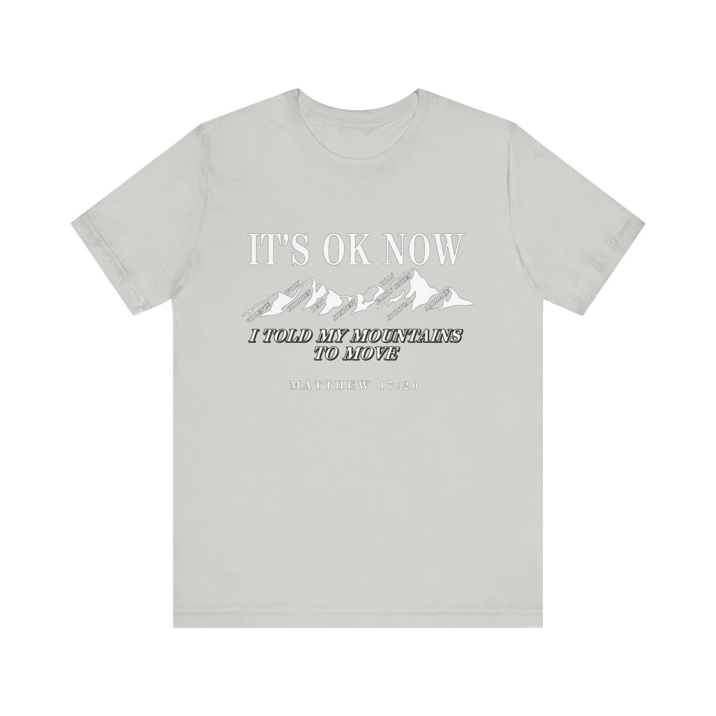 IT'S OK NOW | T-Shirt