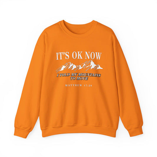 IT'S OK NOW | Sweatshirt